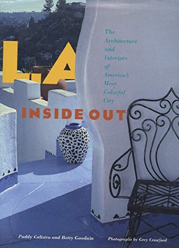 Imagen de archivo de L. A. Inside Out : The Architecture and Interiors of America's Most Colorful City a la venta por Better World Books