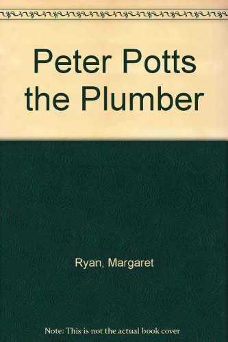 9780670839735: Peter Potts the Plumber