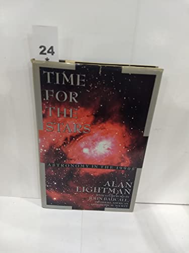 Beispielbild fr Time for the Stars: Astronomy in the 1990s zum Verkauf von Wonder Book