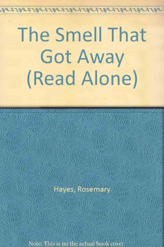 The Smell That Got Away (Read Alone) (9780670839810) by Hayes, Rosemary