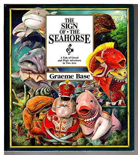 Imagen de archivo de The Sign of the Seahorse. A Tale of Greed and High Adventure in Two Acts. a la venta por Kennys Bookstore