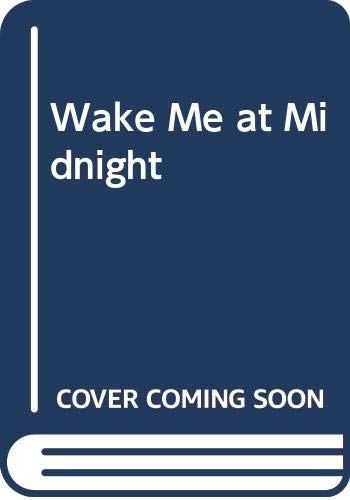 9780670840380: Wake me at Midnight