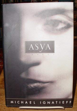 ASYA, a Novel (Signed copy)