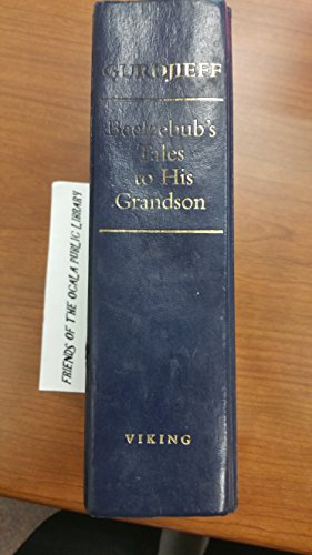 Imagen de archivo de Beelzebub's Tales to His Grandson: An Objectively Impartial Criticism of the Life Man - All & Everything/First Series a la venta por Pieuler Store