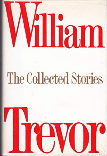 Stock image for William Trevor: The Collected Stories for sale by SecondSale