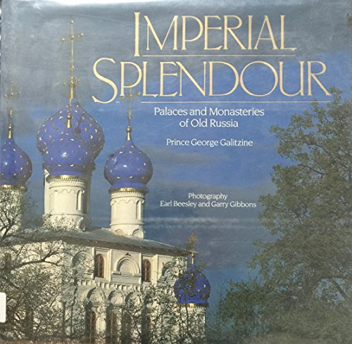 9780670841431: Imperial Splendour: Palaces and Monasteries of Old Russia