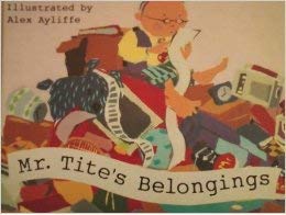 Beispielbild fr Mr. Tite's Belongings zum Verkauf von ThriftBooks-Atlanta