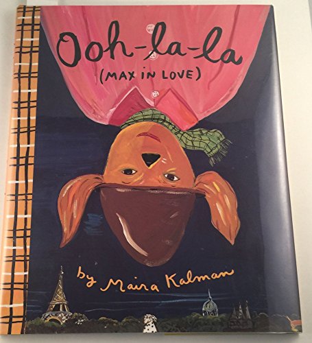 Ooh-la-la (Max in Love) (9780670841639) by Kalman, Maira