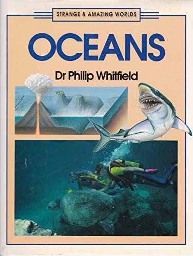 Stock image for Oceans (Strange and Amazing Worlds) for sale by Wonder Book