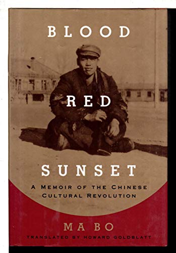 9780670841813: Blood Red Sunset: A Memoir of the Chinese Cultural Revolution
