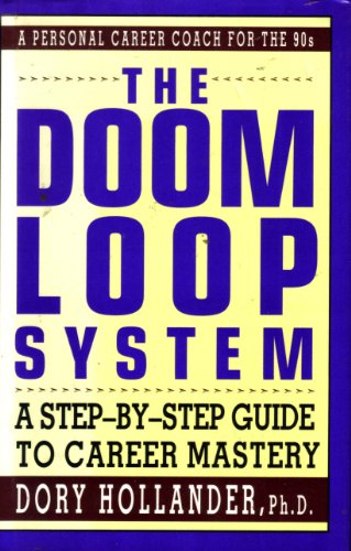 Stock image for Doom Loop System : A Breakthrough Plan for Career Mastery for sale by Better World Books