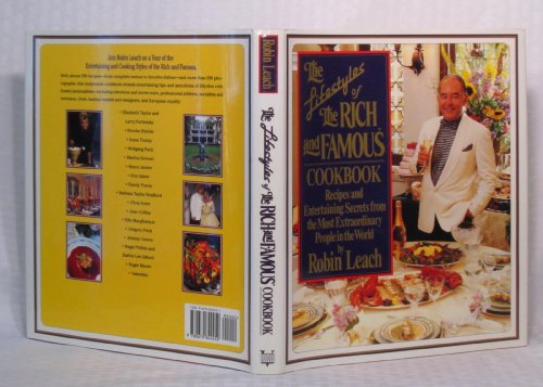 Imagen de archivo de The Lifestyles of the Rich and Famous Cookbook: Recipes and Entertaining Secrets from the Most Extraordinary People in the World a la venta por WorldofBooks