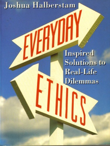 9780670842476: Everyday Ethics: Inspired Solutions to Real-Life Dilemmas
