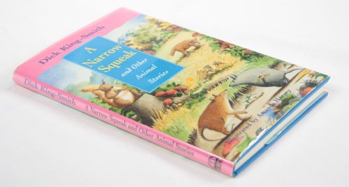 Stock image for A Narrow Squeak and Other Animal Stories for sale by WorldofBooks