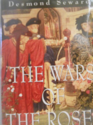 Beispielbild fr The Wars of the Roses : Through the Lives of Five Men and Women of the Fifteenth Century zum Verkauf von Better World Books