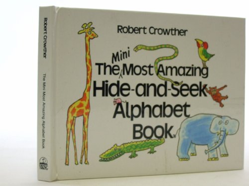 Imagen de archivo de Most Amazing Hide-and-seek Alphabet Book (Viking Kestrel Picture Books) a la venta por Antiquariat Armebooks