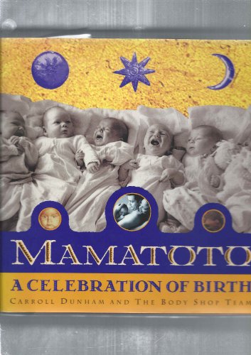 Beispielbild fr Mamatoto : A Celebration of Birth zum Verkauf von Better World Books