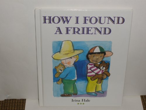 Beispielbild fr How I Found a Friend zum Verkauf von The Warm Springs Book Company