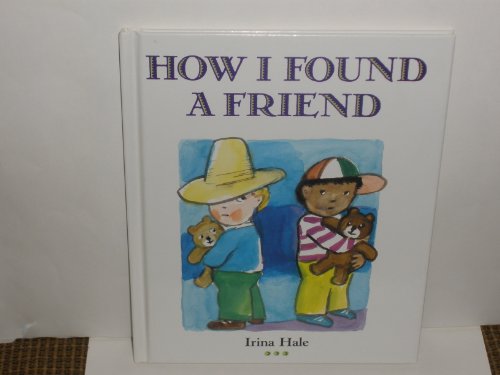 9780670842865: How I Found a Friend