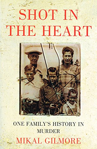 Beispielbild fr Shot in the Heart: One Family's History of Murder: One Family's History in Murder zum Verkauf von WorldofBooks