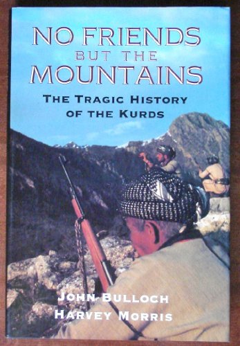 9780670843237: No Friends but the Mountains: The Tragic History of the Kurds