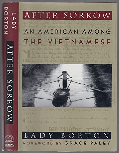 Beispielbild fr After Sorrow : An American among the Vietnamese zum Verkauf von Better World Books