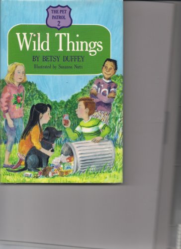 Beispielbild fr The Wild Things (Pet Patrol) zum Verkauf von Wonder Book