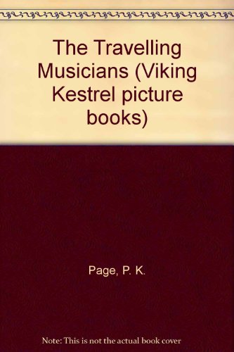 Stock image for The Travelling Musicians (Viking Kestrel picture books) for sale by AwesomeBooks