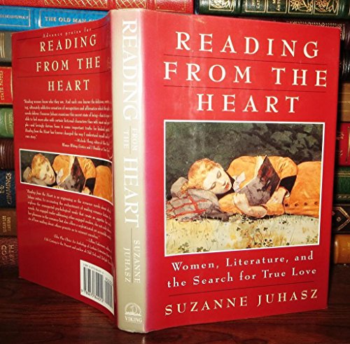 Stock image for Reading from the Heart : Woman, Literature, and the Search for True Love for sale by BookHolders