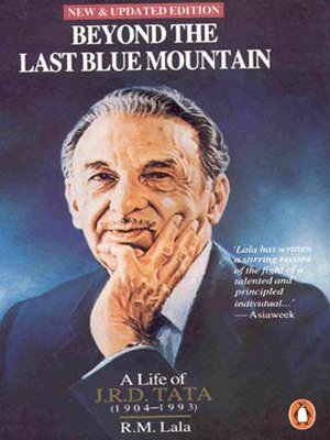 Imagen de archivo de Beyond the last blue mountain: A life of J.R.D. Tata a la venta por Irish Booksellers