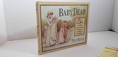 Beispielbild fr Baby Dear: Traditional Advice, Sentiments, and Expressions of Endearment from the Past (Sweet Nellie) zum Verkauf von Wonder Book