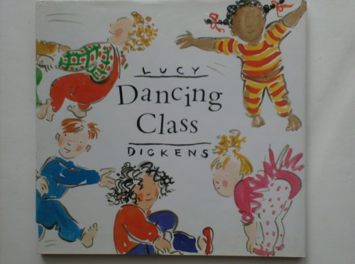 Stock image for Dancing Class for sale by Liberty Book Shop