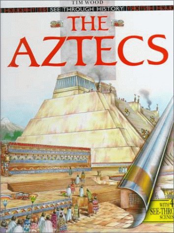 Beispielbild fr The Aztecs (See Through History) zum Verkauf von Books of the Smoky Mountains