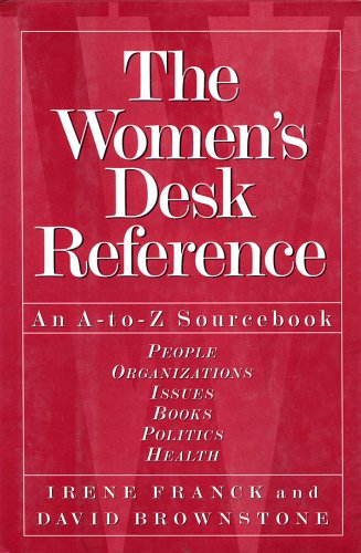 The Women's Desk Reference: An A-to-Z Sourcebook (9780670845132) by Franck, Irene M.; Brownstone, David M.