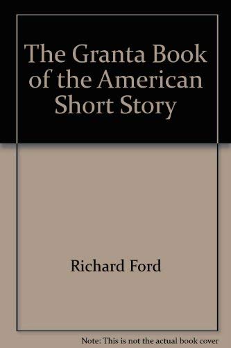 9780670845279: The Granta Book of the American Short Story
