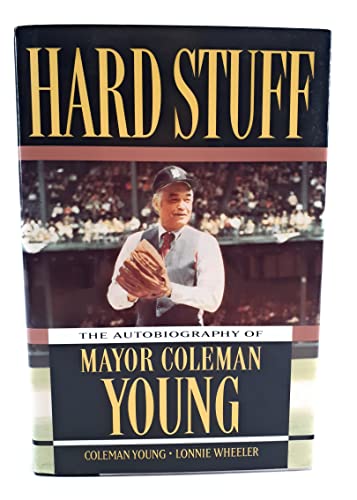 Stock image for Hard Stuff: The Autobiography of Mayor Coleman Young for sale by ThriftBooks-Atlanta
