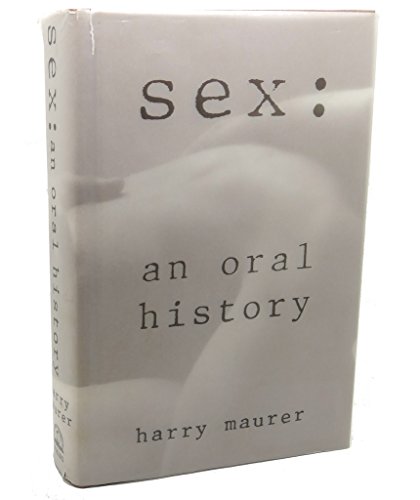 Beispielbild fr Sex : An Oral History zum Verkauf von Better World Books