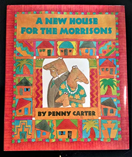 Beispielbild fr A New House for the Morrisons zum Verkauf von Better World Books