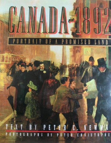 Beispielbild fr Canada, 1892 : Portrait of a Promised Land zum Verkauf von Better World Books: West