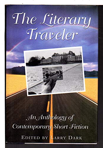 Imagen de archivo de THE LITERARY TRAVELER : Great Contemporary Stories of Travel & Self-Discovery a la venta por Joe Staats, Bookseller