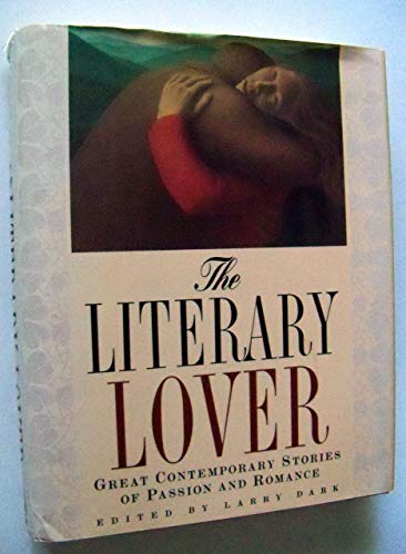 Imagen de archivo de The Literary Lover: Great Stories of Passion and Romance a la venta por More Than Words
