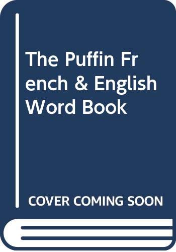 Stock image for The Puffin French & English Word Book (Viking Kestrel Picture Books) for sale by AwesomeBooks