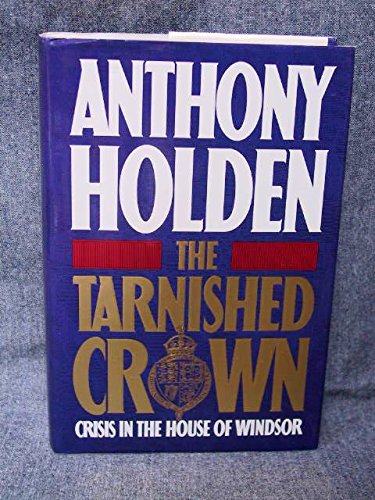 Stock image for Tarnished Crown: Diana & The House of Windsor for sale by Hammonds Antiques & Books