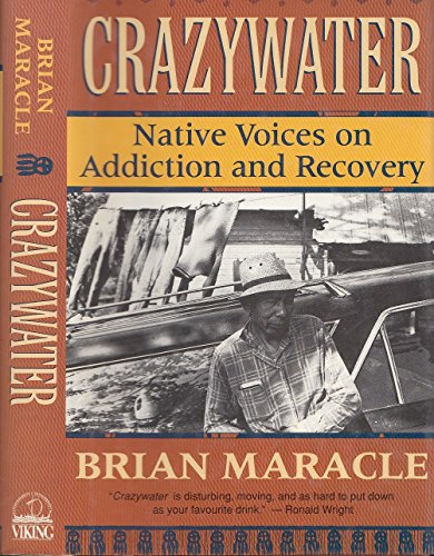 Imagen de archivo de Crazywater : Native Voices on Addiction and Recovery a la venta por HPB Inc.