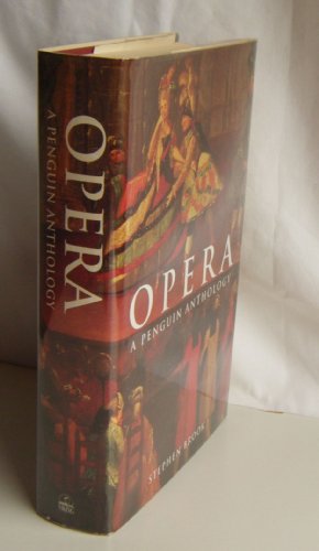 Beispielbild fr Opera: A Penguin Anthology zum Verkauf von WorldofBooks