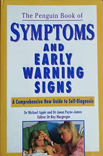 Beispielbild fr PENGUIN BOOK OF SYMPTOMS AND EARLY WARNING SIGNS zum Verkauf von AwesomeBooks