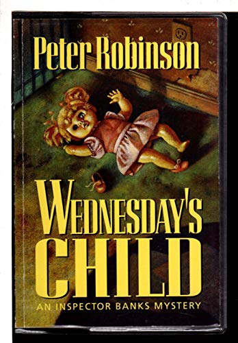 Wednesdays Child (9780670847662) by Robinson, Peter