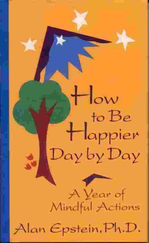 Stock image for How to Be Happier Day by Day for sale by SecondSale