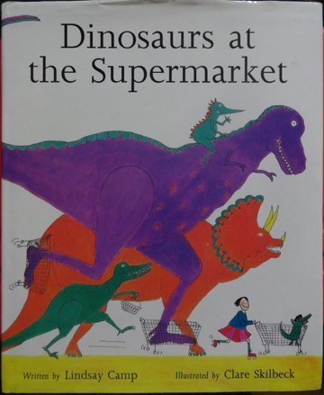 Stock image for Dinosaurs at the Supermarket for sale by SecondSale