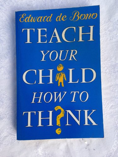 Stock image for Teach Your Child How toThink for sale by TrakaBook